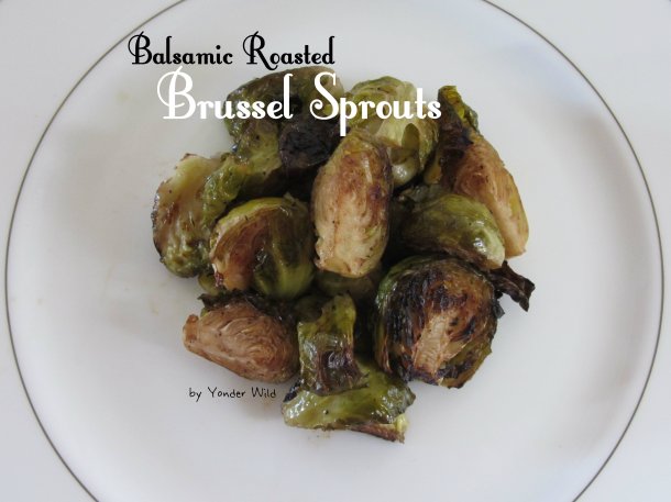 Balsamic Roasted Brussel Sprouts