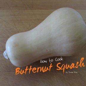 How to Cook Butternut Squash